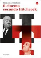 Il cinema secondo Hitchcock di François Truffaut edito da Il Saggiatore