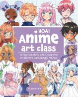 Anime art class. Corso completo per disegnare e colorare personaggi manga di Yoai edito da Demetra