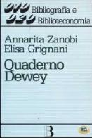 Quaderno Dewey di Elisa Grignani, Annarita Zanobi edito da Lampi di Stampa