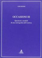 Occasioni vol.3 di Lino Rossi edito da CLUEB
