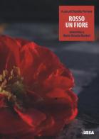 Rosso un fiore. Intervista a Maria Rosaria Manieri edito da Salento Books