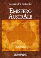 Emisfero australe di Alessandra Pestarino edito da Abrabooks