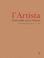 L' Artista. Critica delle arti in Toscana (2019) vol.1 edito da Polistampa