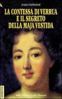 La contessa di Verrua e il segreto della maja vestida di Ugo Vittone edito da Edizioni Angolo Manzoni