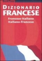 Dizionario francese. Francese-italiano, italiano-francese edito da Book Time