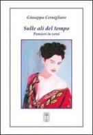 Sulle ali del tempo. Pensieri in versi di Giuseppe Cernigliaro edito da Nicola Calabria Editore