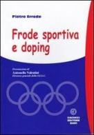 Frode sportiva e doping di Pietro Errede edito da Cacucci