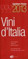 Vini d'Italia 2013 edito da Gambero Rosso GRH
