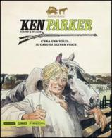 C'era una volta... Il caso di Oliver Price. Ken Parker vol.14 di Giancarlo Berardi, Ivo Milazzo edito da Mondadori Comics