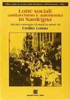 Lotte sociali, antifascismo e autonomia in Sardegna edito da Edizioni Della Torre