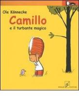 Camillo e il turbante magico di Ole Könnecke edito da Beisler
