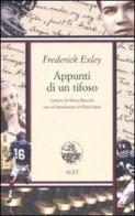 Appunti di un tifoso di Frederick Exley edito da Alet Edizioni