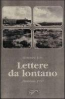 Lettere da lontano di Gordiano Lupi edito da Ass. Culturale Il Foglio