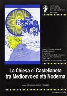 La chiesa di Castellaneta tra Medioevo ed età moderna edito da Congedo