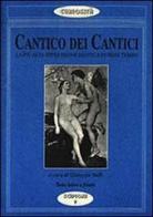 Cantico dei cantici. La più alta espressione erotica di ogni tempo edito da Scipioni