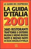 La guida d'Italia 2001 di Edoardo Raspelli edito da L'Espresso (Gruppo Editoriale)
