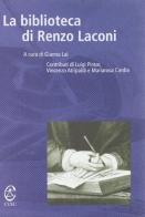 La biblioteca di Renzo Laconi edito da CUEC Editrice