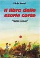 Il libro delle storie corte di Pinin Carpi edito da Nuove Edizioni Romane