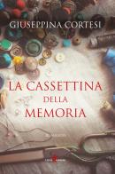 La cassettina della memoria di Giuseppina Cortesi edito da Leone