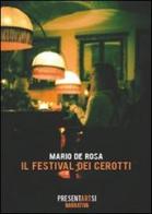Il festival dei cerotti di Mario De Rosa edito da presentARTsì