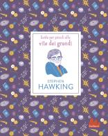 Stephen Hawking. Nuova ediz. di Isabel Thomas edito da Gallucci Bros