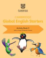 Cambridge global English starters. Activity book. Per la Scuole elementare vol.C di Kathryn Harper, Gabrielle Pritchard, Annie Altamirano edito da Cambridge