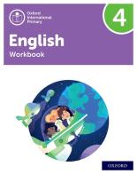 Oxford International Primary English. Level 4. Workbook. Per la Scuola elementare. Con espansione online edito da Oxford University Press