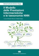 Il modello delle prestazioni infermieristiche e le tassonomie NNN. Con ebook di Marisa Cantarelli, Barbara Sappa edito da CEA