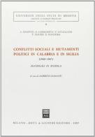 Conflitti sociali e mutamenti politici in Calabria e in Sicilia (1943-1947). Materiali di ricerca edito da Giuffrè