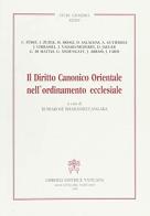 Il diritto canonico orientale nell'ordinamento ecclesiale edito da Libreria Editrice Vaticana