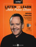 Listen and learn con John Peter Sloan. Audiolibro. CD Audio formato MP3. Con Libro in brossura di John Peter Sloan edito da Salani