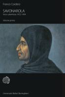 Savonarola di Franco Cordero edito da Bollati Boringhieri