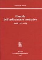 Filosofia dell'ordinamento normativo. Studi (1957-1968) di Amedeo G. Conte edito da Giappichelli