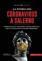 La storia del Coronavirus a Salerno e in Campania. Dalle pandemie del passato ai giorni nostri edito da Typimedia Editore