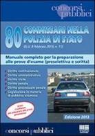 80 commissari nella polizia di stato (G.U. 8 febbraio 2013, n. 11) edito da Maggioli Editore