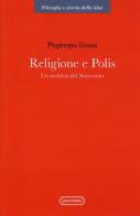 Religione e polis. Un archivio del novecento di Piergiorgio Grassi edito da Quattroventi