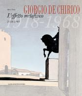 Giorgio De Chirico. L'effetto metafisico 1918-1968. Ediz. illustrata di Mario Ursino edito da Gangemi Editore