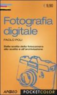 Fotografia digitale di Paolo Poli edito da Apogeo