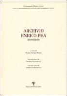 Archivio Enrico Pea. Inventario edito da Polistampa