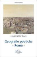 Geografie poetiche. Roma edito da Perrone