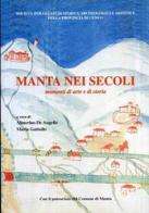 Manta nei secoli. Momenti di arte e storia edito da Soc. Studi Stor. Archeologici