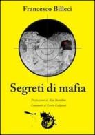 Segreti di mafia di Francesco Billeci edito da La Zisa