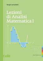 Lezioni di analisi matematica 1 di Sergio Lancelotti edito da CELID