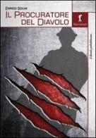 Il procuratore del diavolo di Enrico Solmi edito da Damster