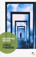 Casale Paradiso di Luigi R. Vassallo edito da Europa Edizioni