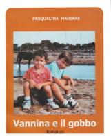 Vannina e il gobbo di Pasqualina Mariane edito da Nemapress