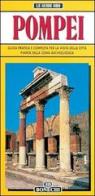 Pompei. Guida pratica e completa per la visita della città edito da Bonechi