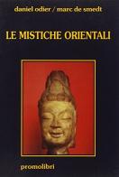 Le mistiche orientali di Daniel Odier, Marc de Smedt edito da Magnanelli