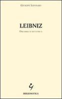 Leibniz. Discorso di metafisica di Giuseppe Saponaro edito da Bibliosofica