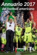 Annuario 2017 del football americano edito da Sideline
